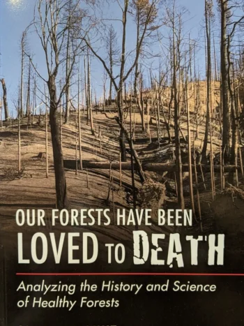 our forests have been loved to death
